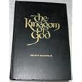 THE KINGDOM OF GOD A Study Course for Priests under 21 and Bearers of the Aaronic Priesthood over 21 Years Old in the... by  Oscar W. , Jr. McConkie