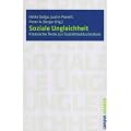 Soziale Ungleichheit: Klassische Texte zur Sozialstrukturanalyse (Campus Reader)