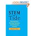 STEM the Tide: Reforming Science, Technology, Engineering, and Math Education in America