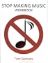 Stop Making Music