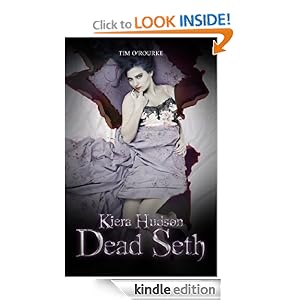 Dead Seth (Kiera Hudson Series Two (Book 4))  - Tim O'Rourke