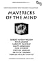Mavericks of the Mind: Conversations for the New Millennium