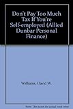 Don't pay too much tax if you're self-employed