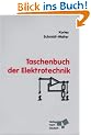 Taschenbuch der Elektrotechnik: Grundlagen und Elektronik