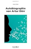 Produkt-Bild: Autobiographie von Artur D&ouml;rr