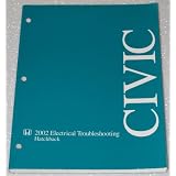2002 Honda Civic Hatchback Electrical Troubleshooting Manual (ETM) by American Honda Motor Company
