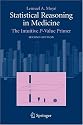 Statistical Reasoning in Medicine: The Intuitive P-Value Primer