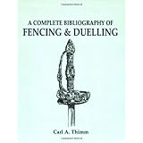 complete bibliography of fencing and duelling a
