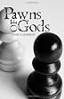 Pawns of Gods