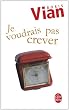 Je voudrais pas crever