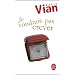 Je voudrais pas crever