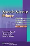 Speech Science Primer