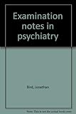 Examination notes in psychiatry