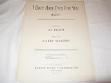 I ONLY HAVE EYES FOR YOU AL DUBIN 1934 SHEET MUSIC FOLDER 426 SHEET MUSIC