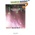 Project Management Nation : Goals for the New and Practicing IT Project Manager - Guidance, Tools, Templates and Techniques that Work!