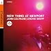 New Thing at Newport (Reis) (Rstr) (Dig)