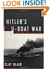 Hitler's U-Boat War: The Hunters, 1939-1942 (Modern Library War)