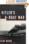 Hitler's U-Boat War: The Hunters, 1939-1942 (Modern Library War)