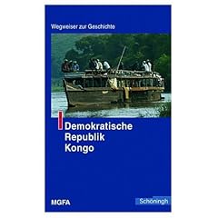 Demokratische Republik Kongo. Wegweiser zur Geschichte