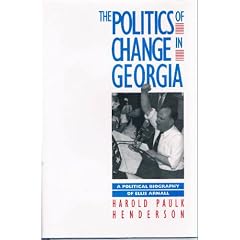 The Politics of Change in Georgia: A Political Biography of Ellis Arnall