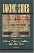 Taking Sides: Clashing Views in Public Policy, Justice, and the Law (Taking Sides: Public Policy, Justice, & the Law)