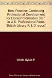 Best practice? : continuing professional development for library/information staff in UK professional firms
