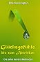 Gl�cksgef�hle bis zum Abwinken: Die zehn besten Methoden