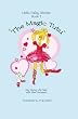 The Magic Tutu: Amy Arnaz with Ellen Dickstein (Little Haley Stories)