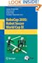 RoboCup 2005: Robot Soccer World Cup IX (Lecture Notes in Computer Science / Lecture Notes in Artificial Intelligence) (v. 9)