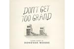 Don't Get Too Grand