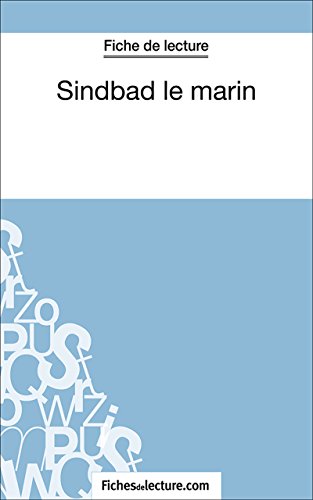 Sindbad le marin: Analyse complète de l'oeuvre (French Edition)