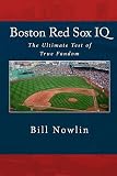 Boston Red Sox IQ   [BOSTON RED SOX IQ] [Paperback]
