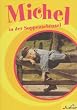 Michel - Michel in der Suppensch�ssel