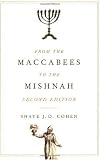 From the Maccabees to the Mishnah, Second Edition