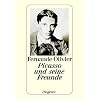 Picasso und seine Freunde: Erinnerungen aus den Jahren 1905 - 1913