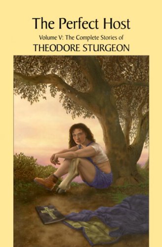The Perfect Host (The Complete Stories of Theodore Sturgeon, Vol. 5) under Anthologies in The Books Store