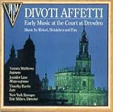 Divoti Affetti - Music at the Court of Dresden