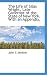 The Life of Silas Wright, Late Governor of the State of New York. With an Appendix,