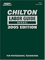 Chilton 2005 Labor Guide Manual: (1981-2005) (Chilton Labor Guide Manual)