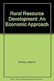 Rural resource development : an economic approach
