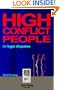 High Conflict People In Legal Disputes: Third Printing