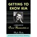 Getting To Know Him: A Biography Of Oscar Hammerstein II