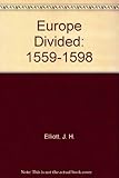 Europe divided 1559-1598