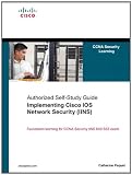 Implementing Cisco IOS Network Security (IINS): (CCNA Security exam 640-553) (Authorized Self-Study Guide)