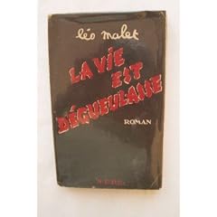 LA VIE EST DEGUEULASSE
