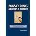 Mastering Multiple Choice