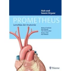 PROMETHEUS Lernatlas der Anatomie. Hals und Innere Organe