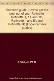 Retinette guide : how to get the best out of your Retinette, Retinette 1, 1A and 1B, Retinette II and IIA and Retinette IIB