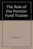 The role of the pension fund trustee