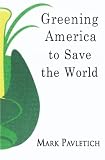 Greening America to Save the World